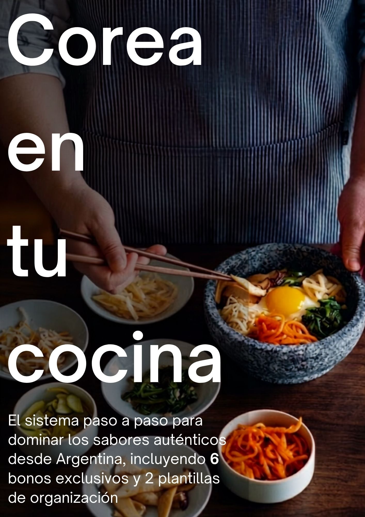 Cocina Coreana con ingredientes argentinos + 6 bonos + 2 plantillas